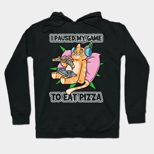 I Paused My Game To Eat Pizza Gamer Cat Hoodie